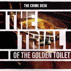 The Trial of The Golden Toilet by Daily Mail