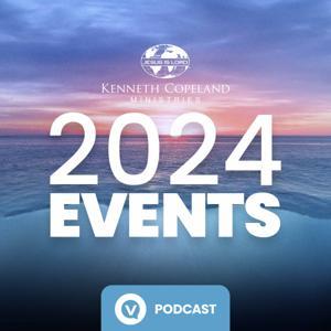 2024 KCM Events by Kenneth Copeland Ministries