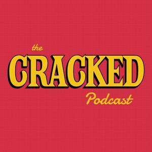 The Cracked Podcast by Literally Media