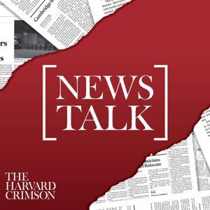 Harvard Newstalk by The Harvard Crimson
