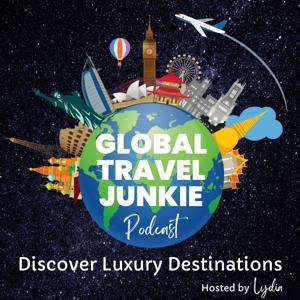 Global Travel Junkie Podcast by Global Travel Junkie