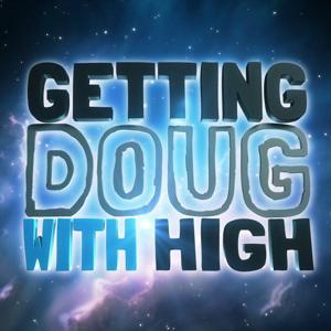 Getting Doug with High by Doug Benson