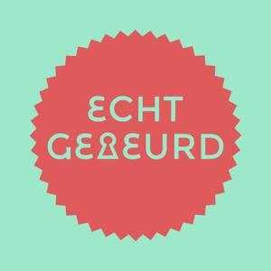 Echt Gebeurd by Echt Gebeurd