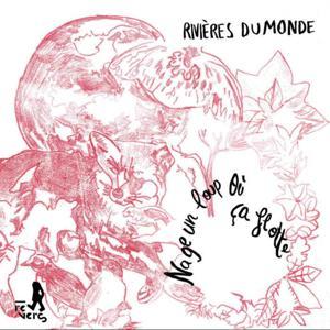 Nage un Loup, Où ça Flotte by Rivières du Monde