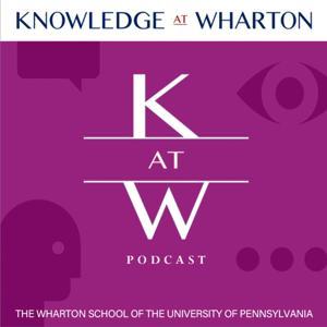 Knowledge at Wharton by The Wharton School