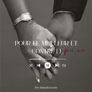 Pour le meilleur et contre le pire by Mamalivsecrets