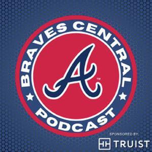 Braves Central Podcast by Dickey Broadcasting Company
