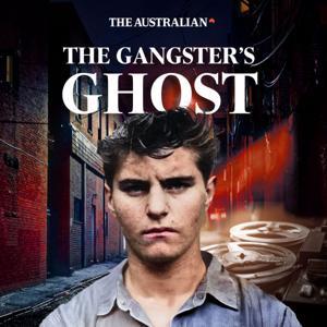 The Gangster's Ghost by The Australian