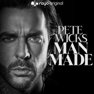 Pete Wicks' Man Made by Bauer Media