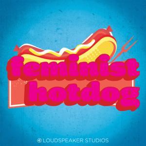 Feminist Hotdog by Adrienne van der Valk and Loudspeaker Studios