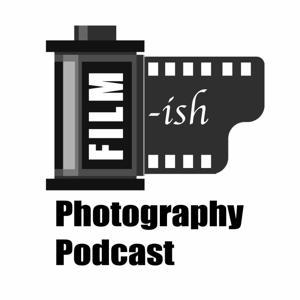 Film-ish | A Fujifilm Photography show and more by Film-ish | A Fujifilm Photography Podcast
