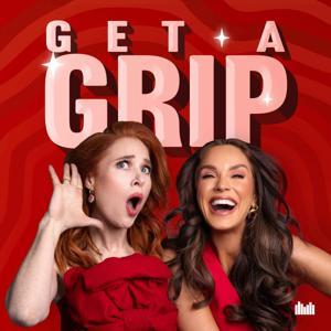 Get A Grip with Angela Scanlon and Vicky Pattison by Audio Always