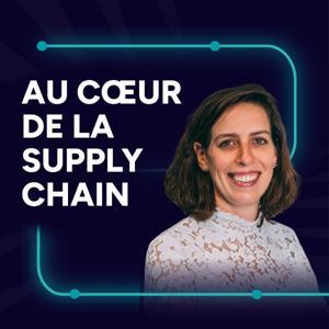 Au cœur de la Supply Chain by Juliette Rihal