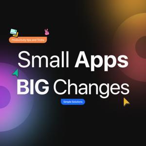 Small Apps, Big Changes by Priyanshu Kumar