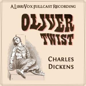 Oliver Twist (version 5 Dramatic Reading) by Charles Dickens (1812 - 1870) by ciesse