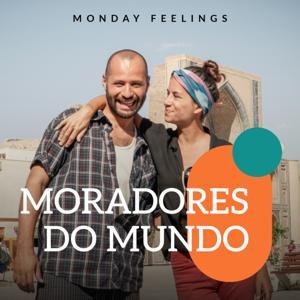 Moradores do Mundo by Monday Feelings