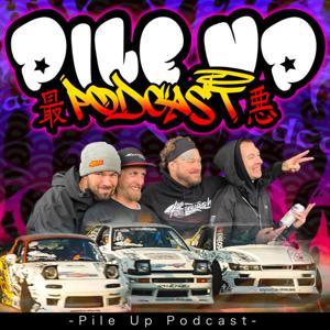 Pile Up Podcast - The WORST drifting podcast! by Damien Scott