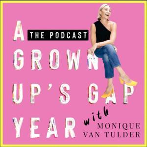 A Grown Up's Gap Year by Monique van Tulder