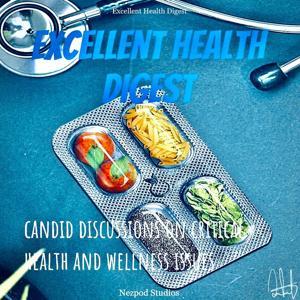 Excellent Health Digest by NC