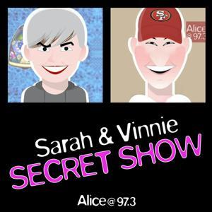 Sarah and Vinnie Secret Show by Audacy