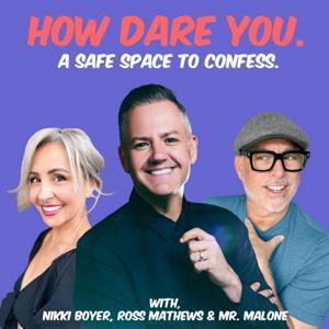 How Dare You. by Ross Mathews | Vaughn Road Productions