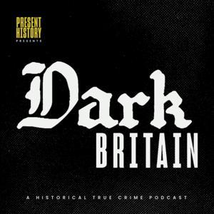 Dark Britain by Present History