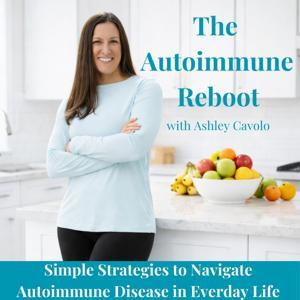 THE AUTOIMMUNE REBOOT - Navigate Autoimmune Disease in Everyday Life - Autoimmune Flare, Gut Issues, Joint Pain, Bloating, Reduce Inflammation, Autoimmune Rash, Autoimmune Condition, Chronic Fatigue by Ashley Cavolo - Health coach helping people diagnosed with autoimmune disease heal symptoms quickly & naturally for a pain-free life.