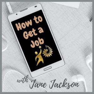 How To Get A Job  ➤  Strategies for Career Success by Jane Jackson