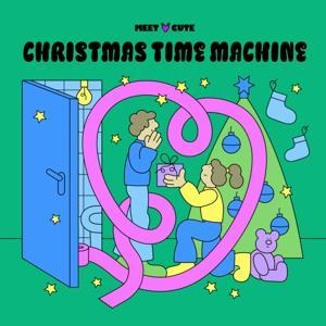 Christmas Time Machine by Meet Cute