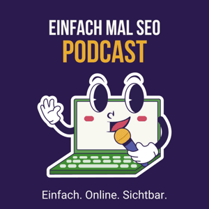 Einfach mal SEO – Der Podcast für mehr Sichtbarkeit im Netz by Lisa Augustin