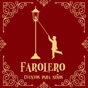 FAROLERO CUENTOS PARA NIÑOS by FAROLERO CUENTOS PARA NIÑOS