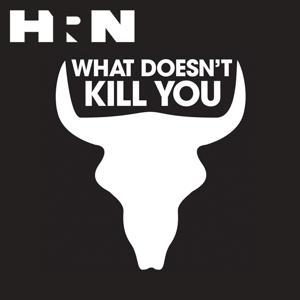 What Doesn't Kill You by Heritage Radio Network