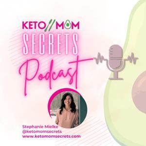 Keto Mom Secrets by Stephanie Mielke