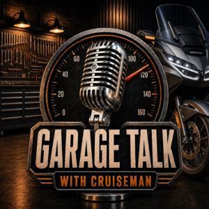 Cruiseman's Garage Talk by Cruiseman