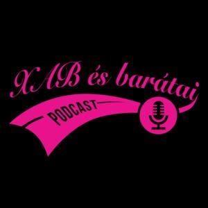 XaB és Barátai Gadgetcast by BB/Adrián/Atás/Sankó/Toma/XaB/Zoli