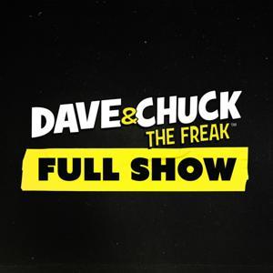 Dave & Chuck the Freak: Full Show by Dave & Chuck the Freak