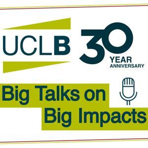 UCLB Big Talks on Big Impacts by UCL Minds