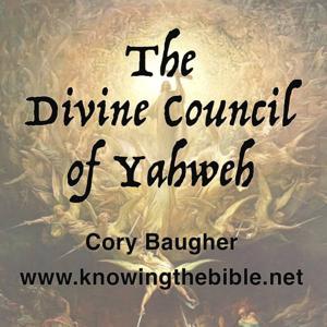The Divine Council of Yahweh by Cory Baugher