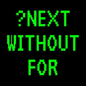 Next Without For by earl@retrobits.com (Earl Evans and Randy Kindig)