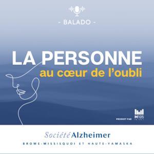 La personne au cœur de l'oubli by Société Alzheimer Brome-Missisquoi et Haute-Yamaska