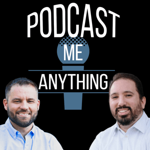 Podcast Me Anything by The Podcast Consultant