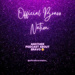 Official Bravo Nation by Official Bravo Nation