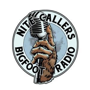 Nite Callers Bigfoot Radio by Nite Callers Bigfoot Radio