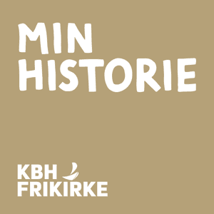 Min Historie by KBH Frikirke