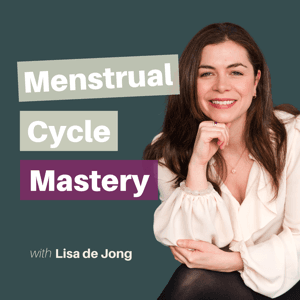 Menstrual Cycle Mastery by Lisa de Jong