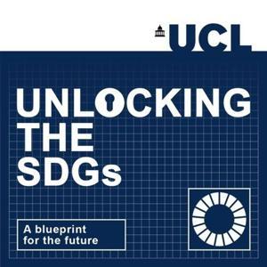 SDGs: A Blueprint for the Future by UCL Podcasts