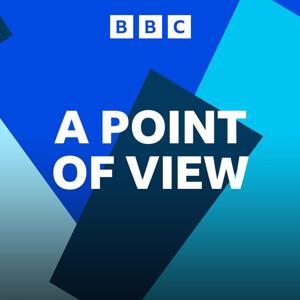 A Point of View by BBC Radio 4