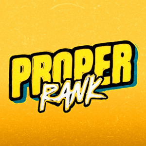 Proper Rank Podcast by Proper Rank Podcast