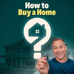 How to Buy a Home: For the First Time by David Sidoni