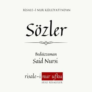 Sözler | Bediüzzaman Said Nursi | Okuyan: İhsan Atasoy by Risale-i Nur Külliyatı